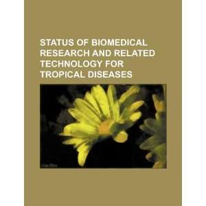  Status of biomedical research and related technology for 