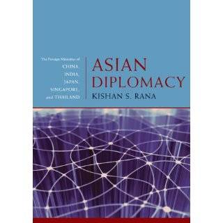 Asian Diplomacy The Foreign Ministries of China, India, Japan 
