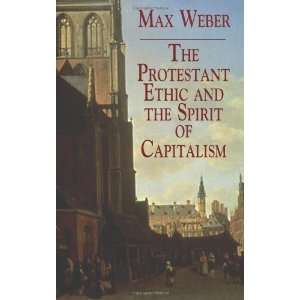  The Protestant Ethic and the Spirit of Capitalism (Economy 