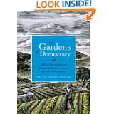 The Gardens of Democracy A New American Story of Citizenship, the 