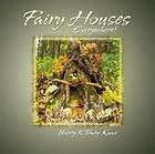 Fairy Houses  Everywhere by Tracy Kane and Barry Kane 2006 