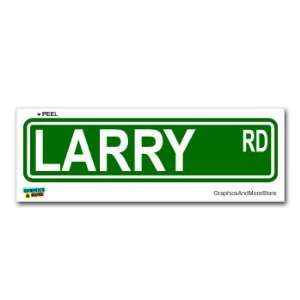  Larry Street Road Sign   8.25 X 2.0 Size   Name Window 