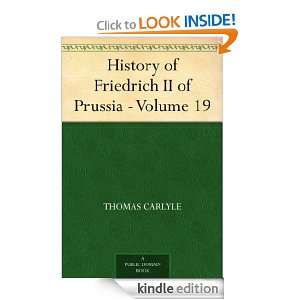 History of Friedrich II of Prussia   Volume 19 Thomas Carlyle  