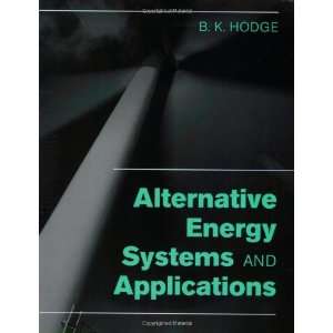  Alternative Energy Systems and Applications [Paperback] B 