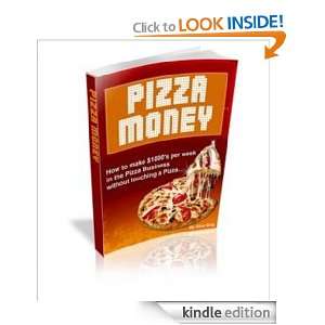 Pizza Money Blueprint  Proven Step by Step Blueprint to making 1000s 