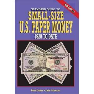  Standard Guide To Small Size U.S. Paper Money 1928 To 