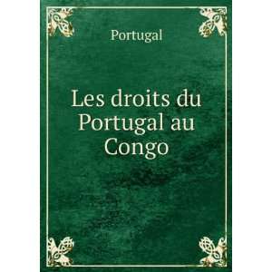  Les droits du Portugal au Congo Portugal Books