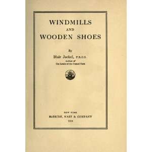  Windmills And Wooden Shoes Blair Jaekel Books