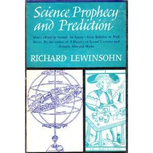  Science, prophecy, and prediction; Mans efforts to 