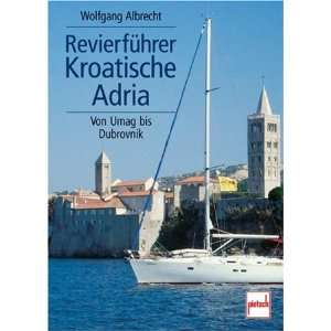  Revierführer Kroatische Adria (9783613505322) Books