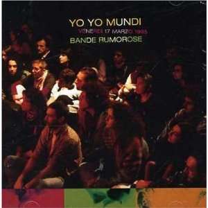  Bande Rumorose Yo Yo Mundi Music