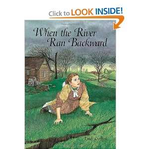   the River Ran Backward (Adventures in Time) (9781575051741) Books