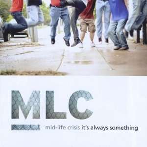  Its Always Something: Mid Life Crisis: Music