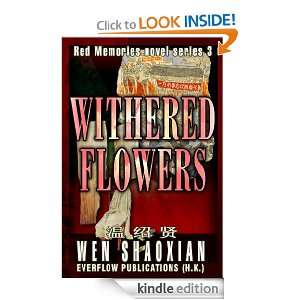 Withered Flowers (Red Memories novel series 3): Shaoxian Wen:  