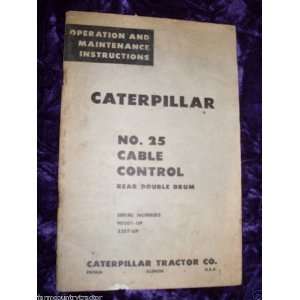   No.25 Cable Control OEM OEM Owners Manual Caterpillar No.25 Books