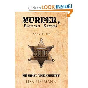   BOOK THREE HE SHOT THE SHERIFF (9781466909151) LISA EISEMANN Books