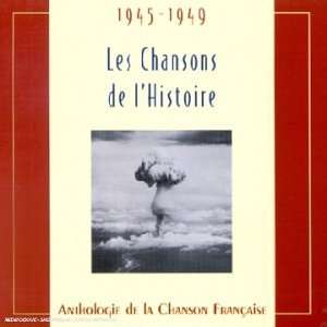  Les Chansons de lHistoire 1945 1949 Various Music