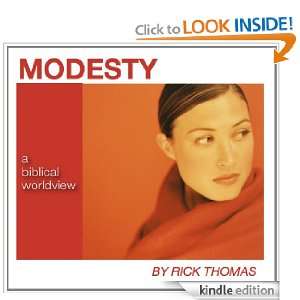 Modesty A Biblical View Rick Thomas  Kindle Store
