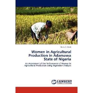  Women in Agricultural Production in Adamawa State of Nigeria 