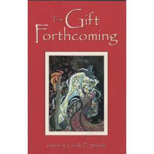  The Gift Forthcoming (9780970552501) Books