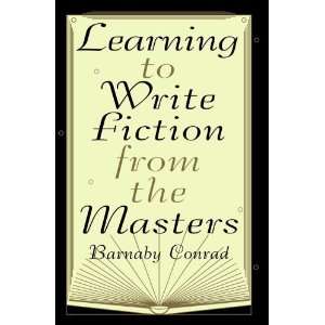 Learning to Write Fiction from the Masters [Paperback 