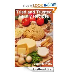 Tried and Trusted Family Recipes Jeannie Rose  Kindle 