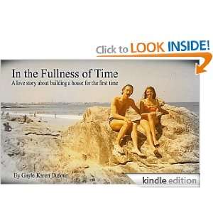In the Fullness of Time Gayle Karen Dufour  Kindle Store