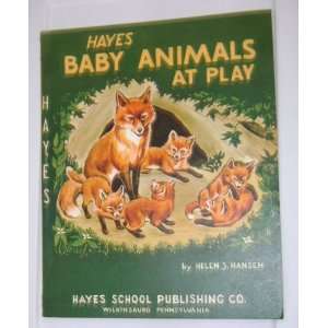 Baby Animals At Play: Helen S. Hansen: Books