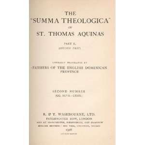  Summa Theologica Part II. (Second Part) (QQ. XLVII. LXXIX 