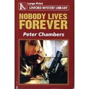Nobody Lives Forever (Linford Mystery) Peter Chambers 9781843956020 
