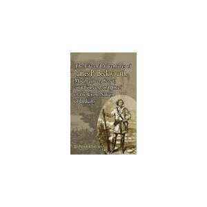 The Life and Adventures of James P. Beckwourth, Mountaineer, Scout 