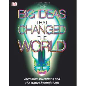  Big Ideas That Changed the World (Dk) (9781405356831 