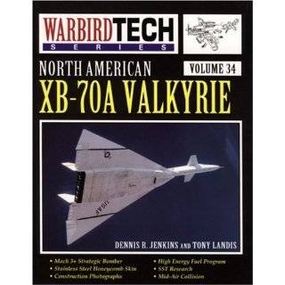 North American XB 70A Valkyrie   Warbird Tech Vol. 34 by Dennis R 