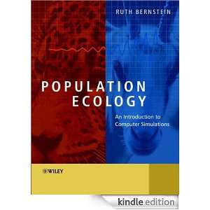 Population Ecology An Introduction to Computer Simulations Ruth 