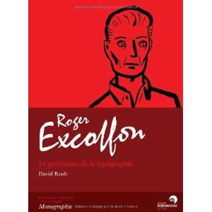    Roger Excoffon (French Edition) (9782911220395) David Rault Books