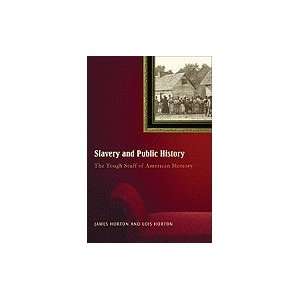   Public History; The Tough Stuff of American Memory [HC,2006] Books
