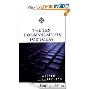 The Ten Commandments for Today Walter J. Harrelson  