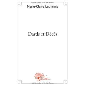  Dards et Décès (9782812147210) Marie Claire Léthinois Books