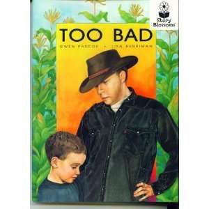  Too Bad (Big Book) (Story Blossoms) (9780740605253) Gwen 