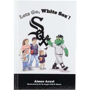  Chicago White Sox Lets Go White Sox Childrens Book 
