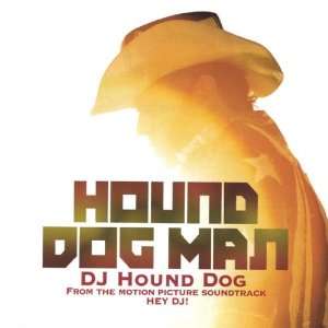  Hound Dog Man DJ Hound Dog Music