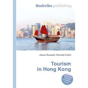  Tourism in Hong Kong Ronald Cohn Jesse Russell Books