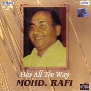  Hits all the way mohd.rafi: Mohammad rafi: Music
