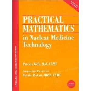 Practical Mathematics in Nuclear Medicine Technology 