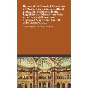  of Education of Massachusetts on agricultural education. Submitted 