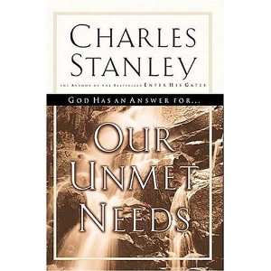  Our Unmet Needs [Paperback] Dr. Charles F. Stanley Books