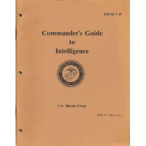    Commanders Guide to Intelligence U. S. Marine Corps Books