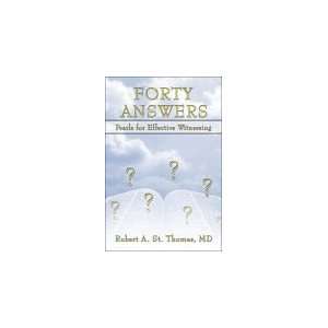  Forty Answers Pearls for Effective Witnessing 