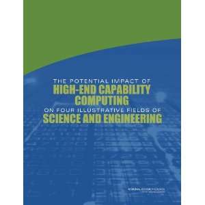   Computing on Four Illustrative Fields of Science and Engineering
