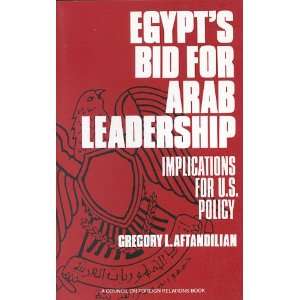  Egypts Bid for Arab Leadership Implications for U.S 